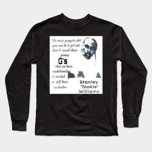 Tookie Williams Long Sleeve T-Shirt